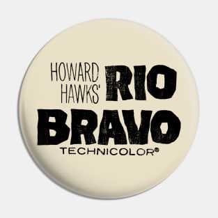 Rio Bravo Pin