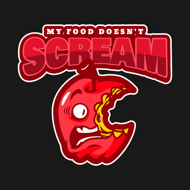 My Food Doesn't Scream by poc98