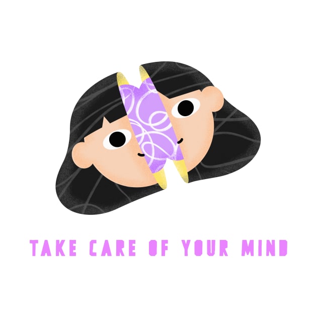 Take Care of Your Mind by TrendyShopTH