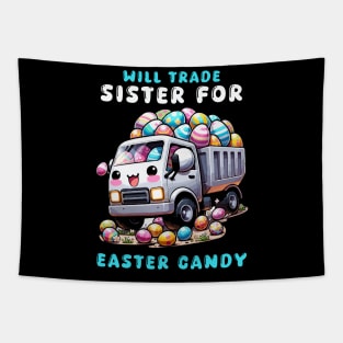 Will Trade Sister For Easter Candy I Egg Hunting Tapestry