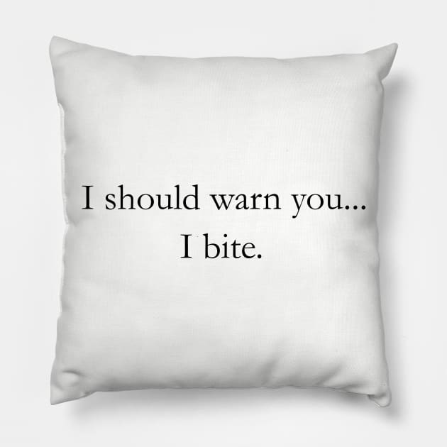 I bite. Pillow by Cetaceous