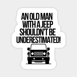 An old man with a jeep shouldn't be underestimated. Magnet