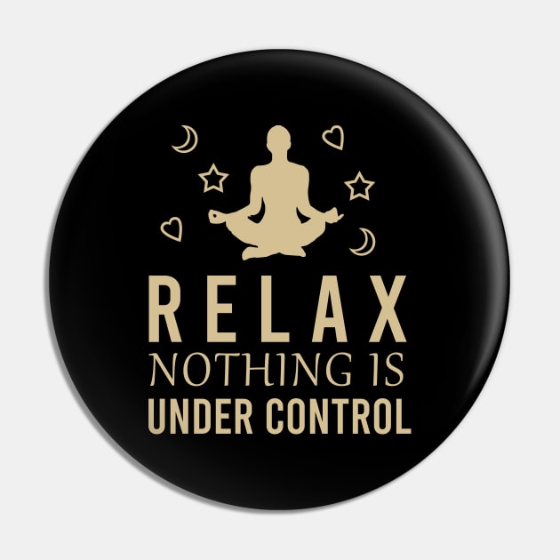 Relax nothing under control Pin by cypryanus