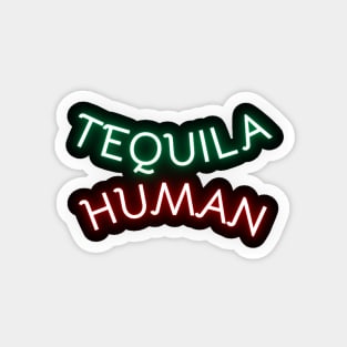 Tequila Human Magnet