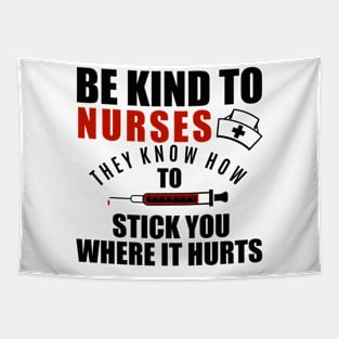 Nurse Funny Appreciation Design Be Kind To Nurses Tapestry