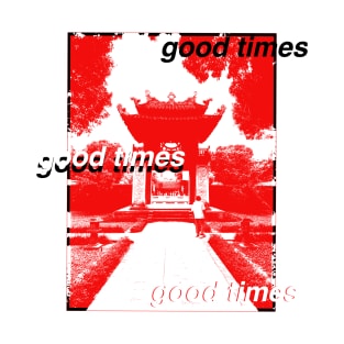 good times T-Shirt