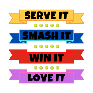 Serve It Smash It Win It Love It US OPEN Tennis T-Shirt