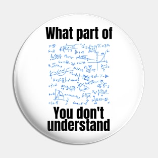 What part of you don't understand Pin