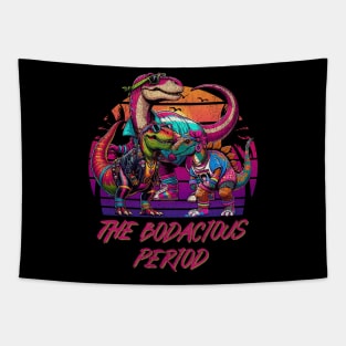 The Bodacious Period Funny 80s Dinosaurs Dinos Neon Rad Tapestry