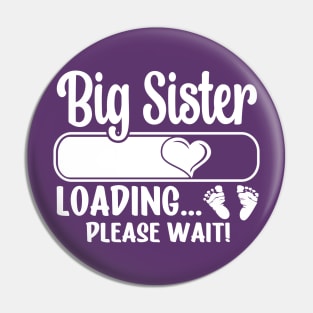 Big Sister Loading (white text) Pin