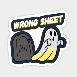 Graveyard Ghost Wrong Sheet - text Magnet