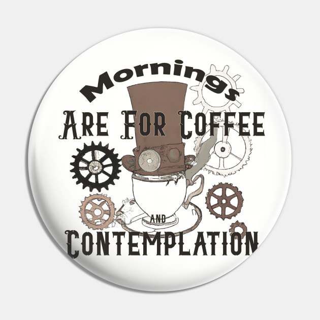 Steampunk Mornings Pin by JonHerrera