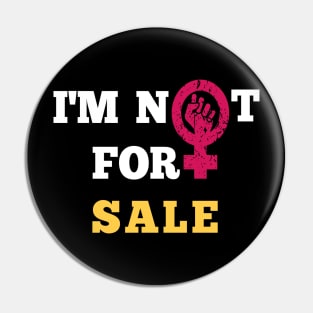 i'm not for sale Pin