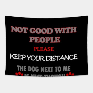 Funny Not Good With People Sarcastic Dog Lover Tapestry