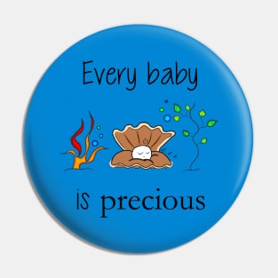 Every Baby is Precious Pin