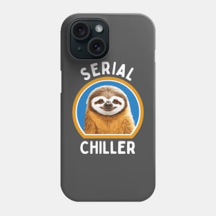 Serial Chiller: Happy and Smiling Sloth Design for Relaxation Lovers Phone Case