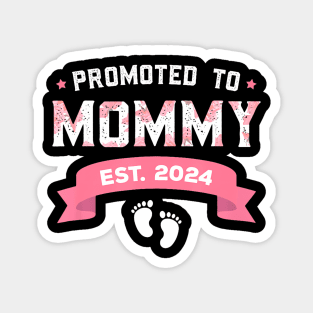 Promoted To Mommy Est 2024 New Mom First Mommy Magnet