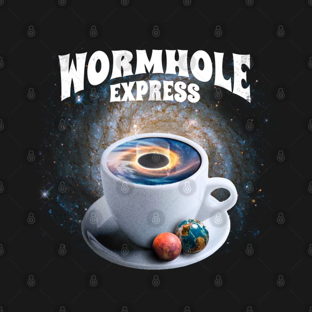 WORMHOLE EXPRESS by madeinchorley