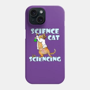 Science Cat is Sciencing Phone Case