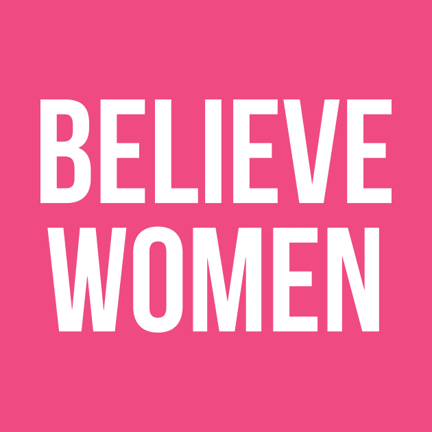 Believe Women by midwifesmarket