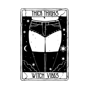 Thick thighs Witch Vibes Funny Tarot Card for Halloween Vibes T-Shirt