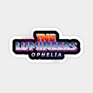 The Lumineers ophelia Magnet