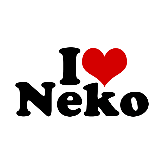 I LOVE HEART NEKO by hadij1264