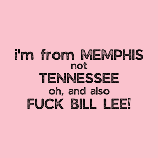 I'm From Memphis Bill Lee T-shirt T-Shirt