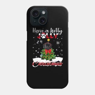 Have A Holly Jolly Christmas Black Pug Dog Xmas Tree Phone Case