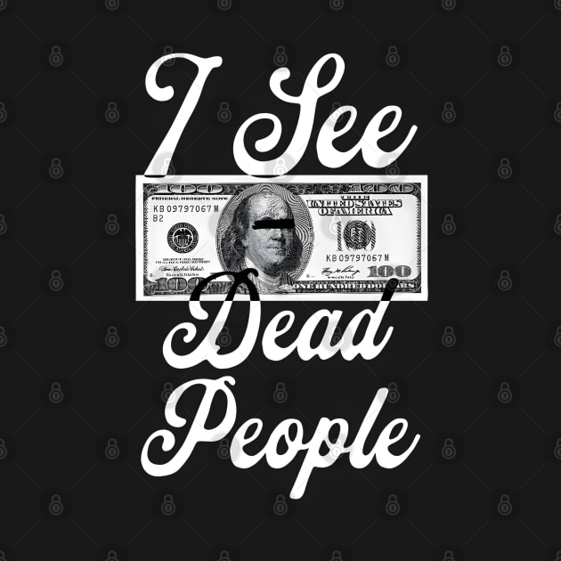 I See Dead People by ThesePrints