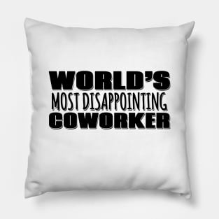 World's Most Disappointing Coworker Pillow