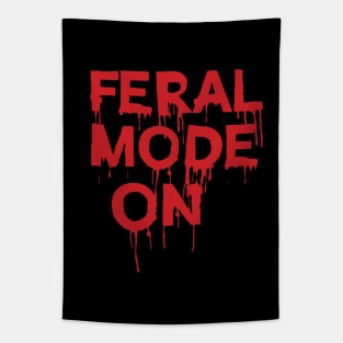 Bloody Feral Mode On ( Butcher Hunter Gift ) Tapestry