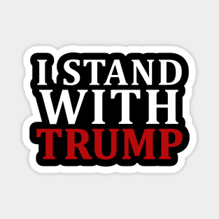 i stand with trump Magnet