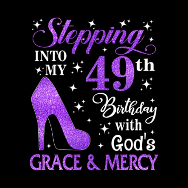 Stepping Into My 49th Birthday With God's Grace & Mercy Bday by MaxACarter