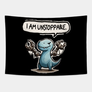 I am unstoppable T-Rex Tapestry