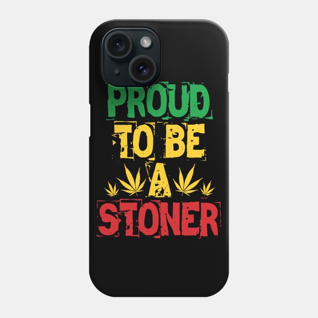 Proud to be a stoner Phone Case by defytees