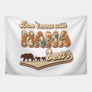 Don't mess with mama bear Tapestry