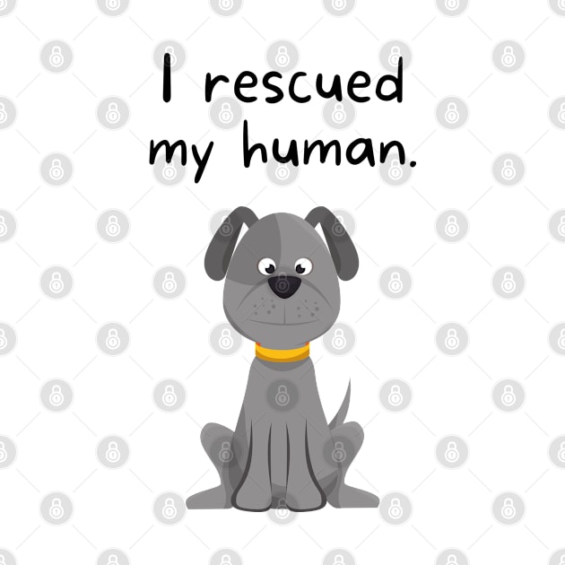 I rescued my human doggy by Said with wit