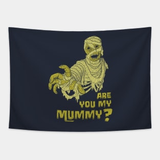 Are you my mummy? Tapestry