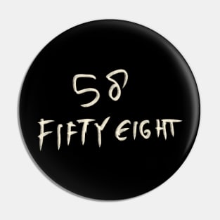 Hand Drawn Letter Number 58 Fifty Eight Pin