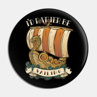 I’d Rather be Sailing - Tattoo Inspired Graphic Pin