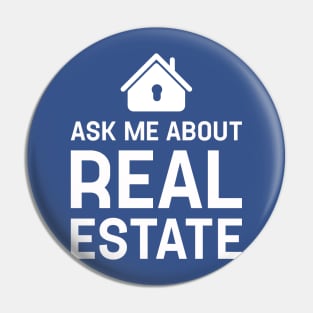 Funny Real Estate Agent, Ask Me About Real Estate Gift For Real Pin