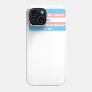 Trans son for parents Phone Case