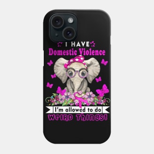 i have domestic violence Phone Case