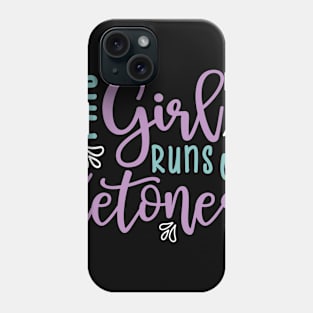 This Girl Runs On Ketones Fitness Keto Phone Case