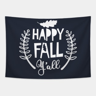 Happy Fall Yall Shirt, Fall Shirts, Fall Shirts, It's Fall Y'all, Cute Fall Shirts Tapestry