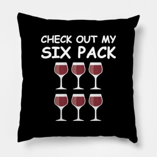 Check Out My Six Pack - Wine Version Pillow