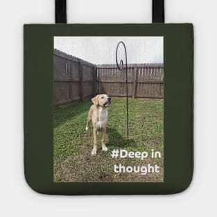 Hashtag Deep in Thought - Funny Puppy Thinking Tote