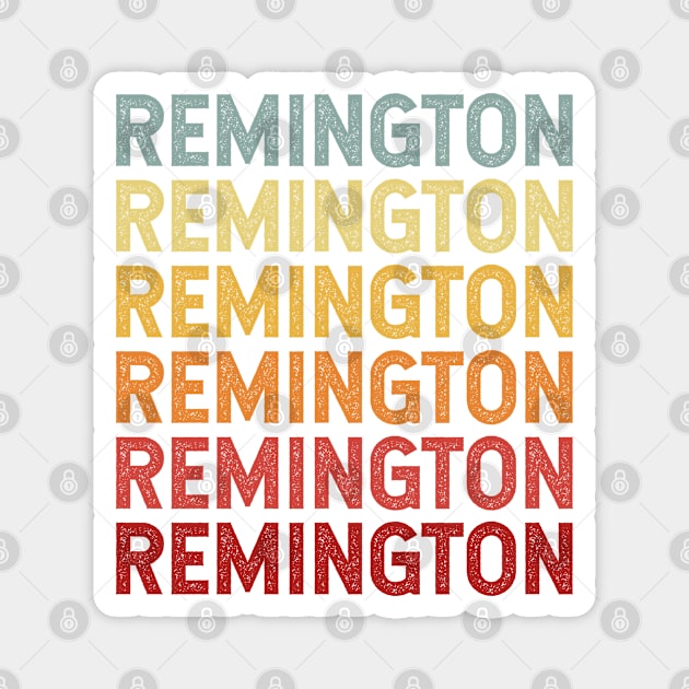 Remington Name Vintage Retro Gift Named Remington Magnet by CoolDesignsDz