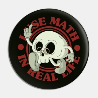 I Use Math In Real Life Pin